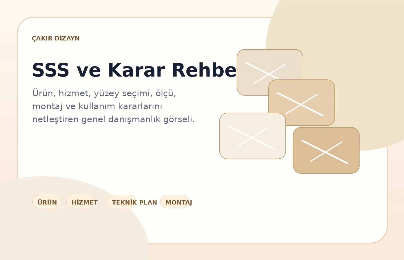 Çakır Dizayn genel SSS ve yüzey danışmanlığı görseli